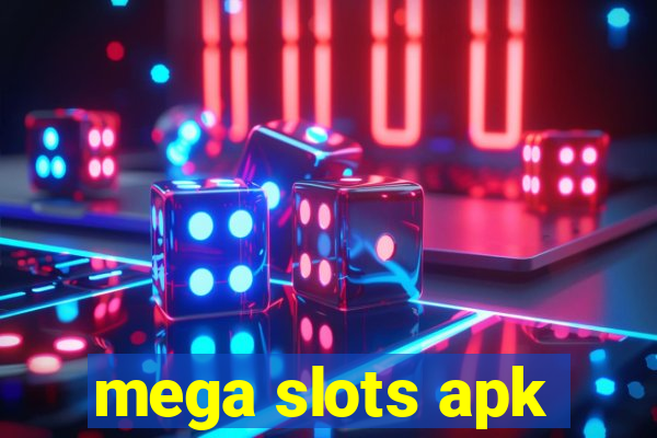 mega slots apk