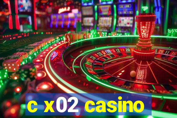 c x02 casino