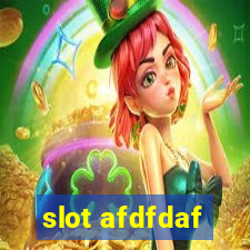 slot afdfdaf