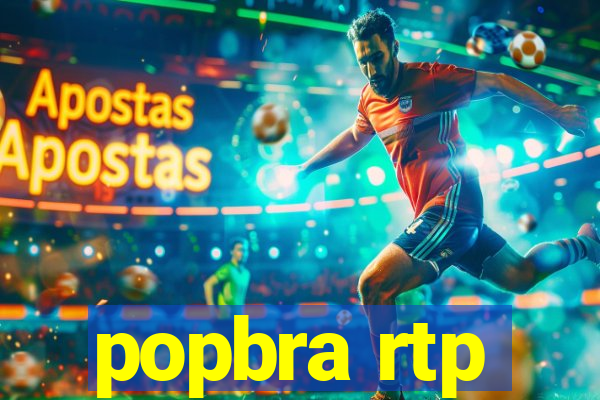 popbra rtp