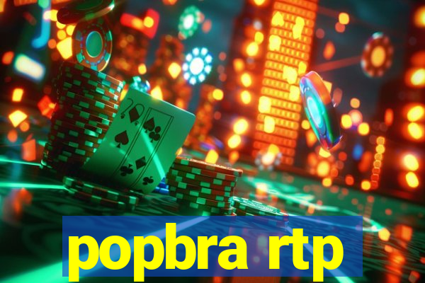 popbra rtp