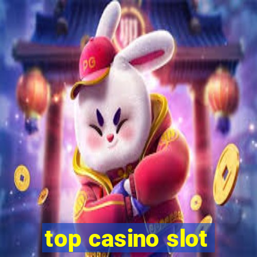 top casino slot