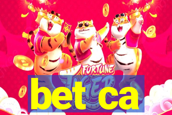 bet ca