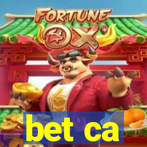 bet ca