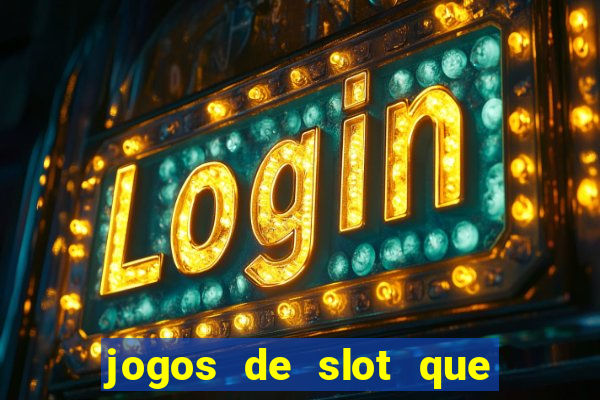 jogos de slot que nao precisa depositar dinheiro