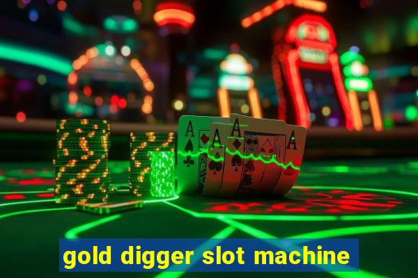 gold digger slot machine