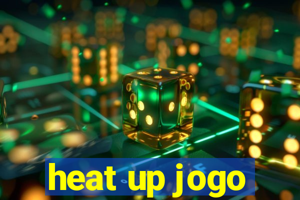 heat up jogo