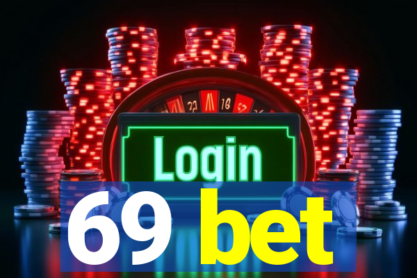 69 bet