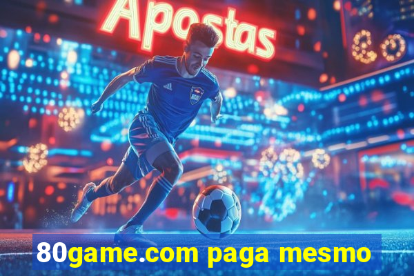 80game.com paga mesmo