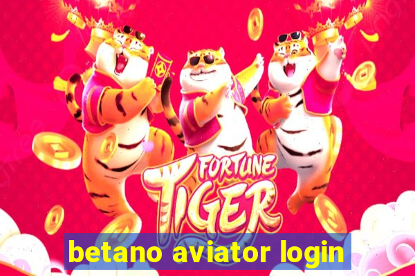 betano aviator login