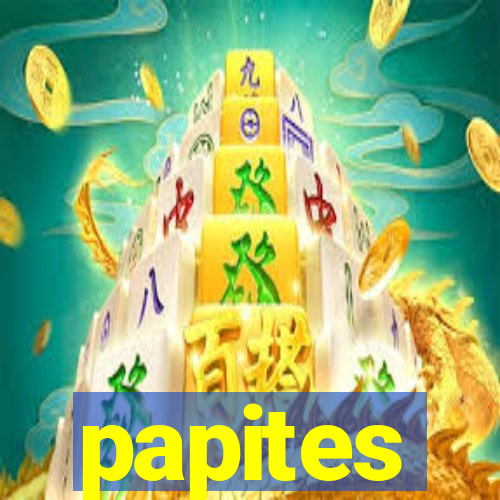 papites