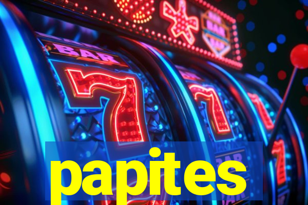 papites