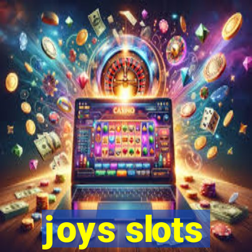 joys slots