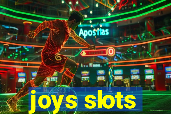 joys slots