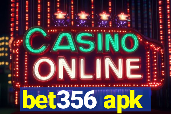 bet356 apk