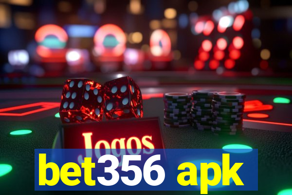 bet356 apk