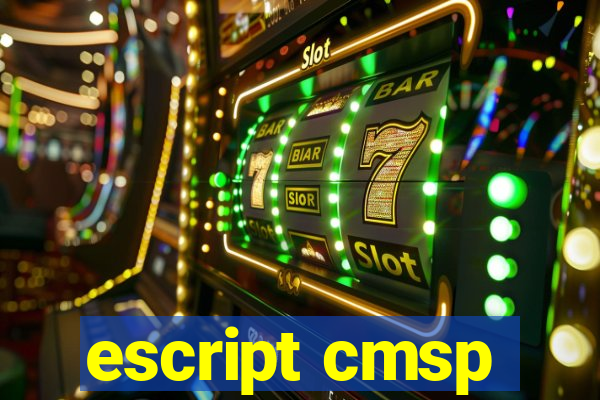 escript cmsp