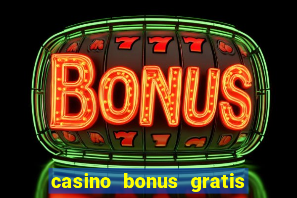 casino bonus gratis no cadastro