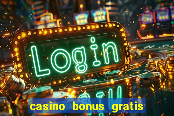 casino bonus gratis no cadastro