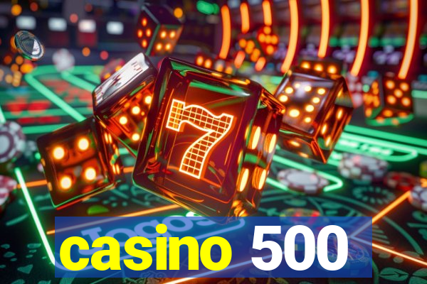 casino 500