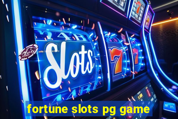 fortune slots pg game