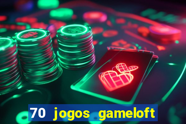 70 jogos gameloft para celular