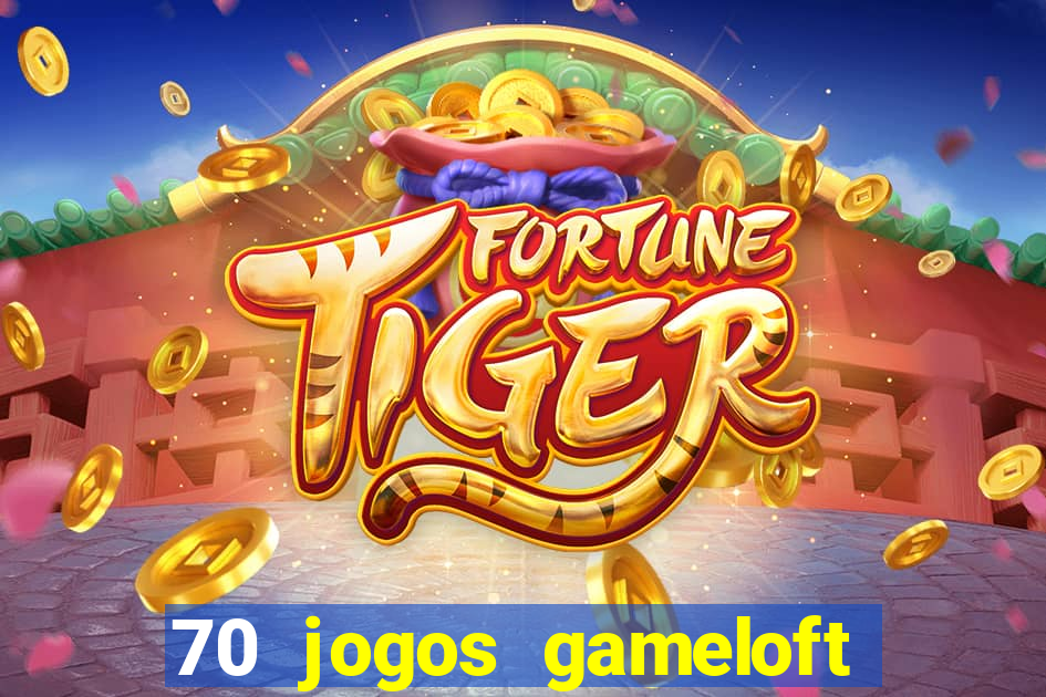 70 jogos gameloft para celular