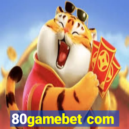 80gamebet com