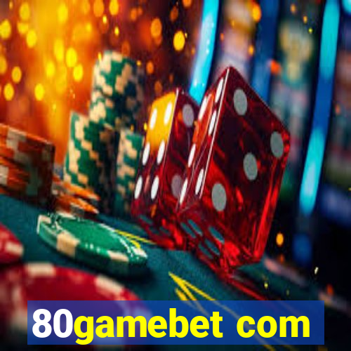 80gamebet com