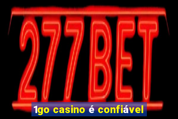 1go casino é confiável