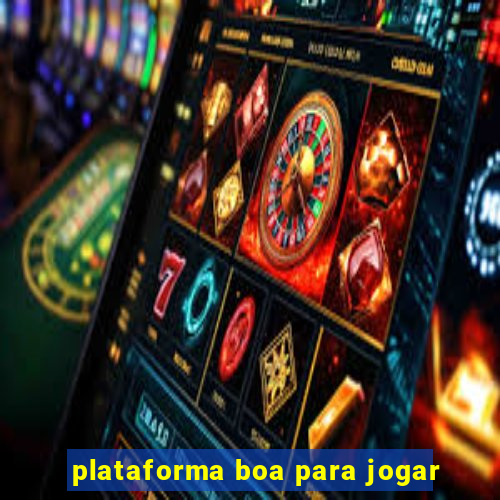 plataforma boa para jogar