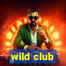 wild club