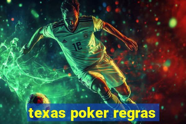 texas poker regras