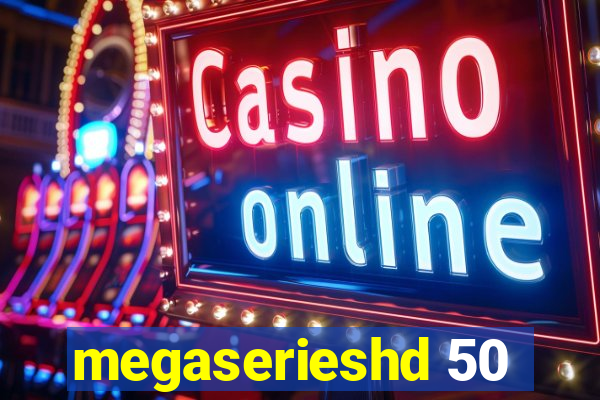 megaserieshd 50