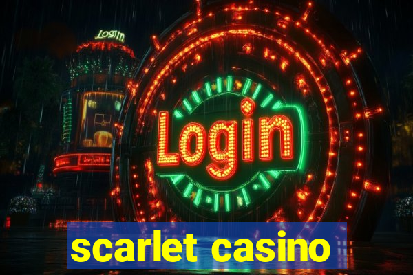 scarlet casino