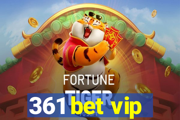 361 bet vip