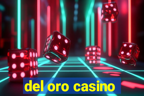 del oro casino