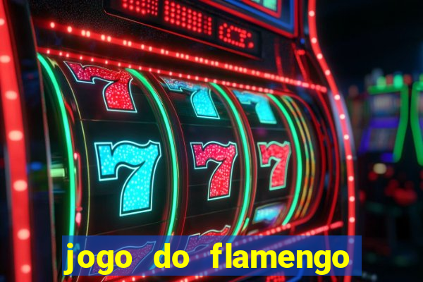 jogo do flamengo ao vivo rede canais