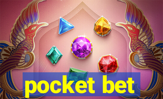 pocket bet