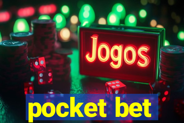 pocket bet