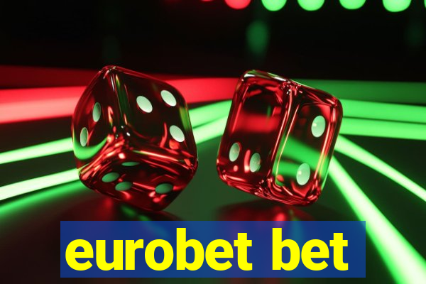 eurobet bet