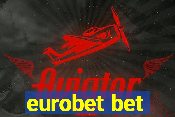 eurobet bet