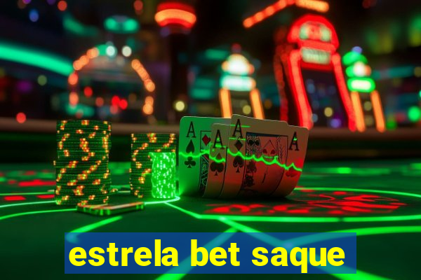 estrela bet saque