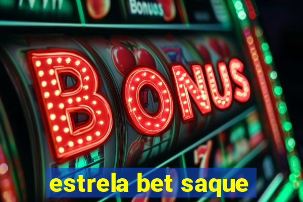 estrela bet saque