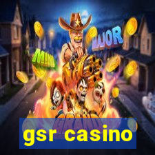 gsr casino