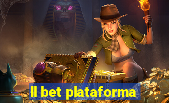 ll bet plataforma