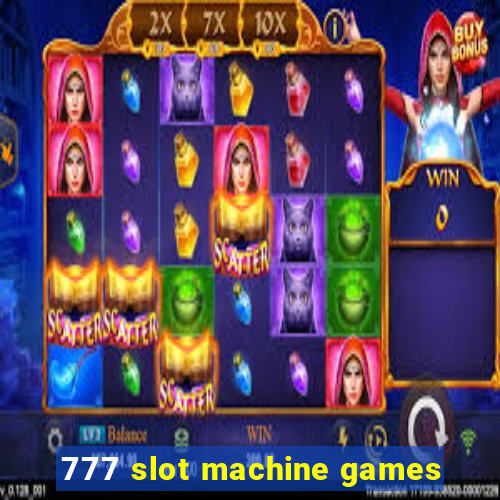 777 slot machine games