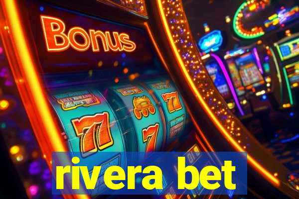 rivera bet