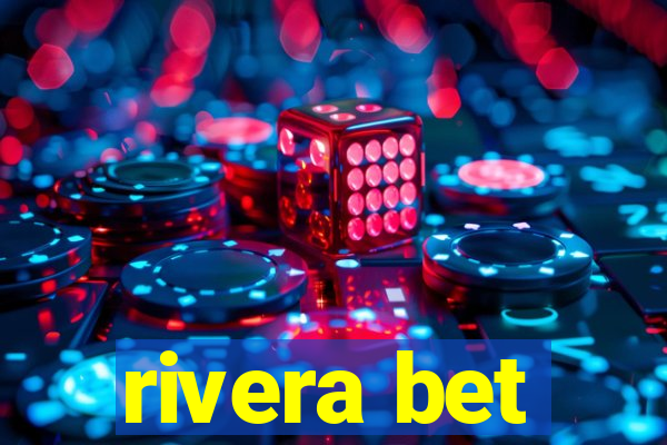 rivera bet