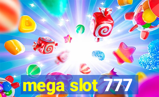 mega slot 777